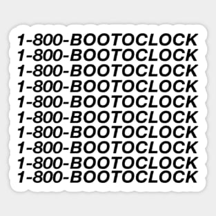 1-800-BOOTOCLOCK Sticker